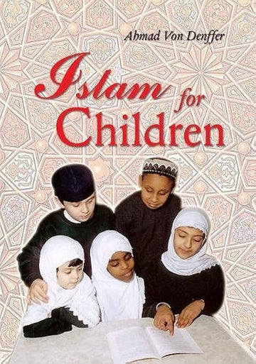 Islam For Children By The Islamic Foundation