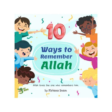 10 ways to remember Allah By Firhana Imam