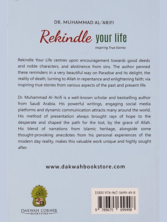 Rekindle Your Life (Revised) By Dr Muhammad Al-Arifi