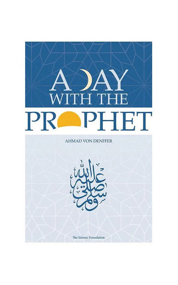 A Day with the prophet