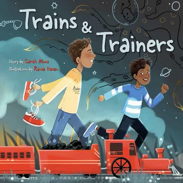 Trains & Trainers By Sarah Musa