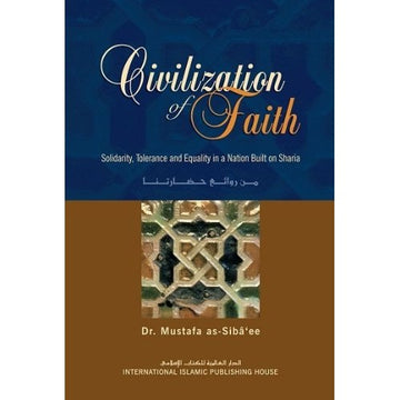 Civilisation of faith (3rd edition) By Dr Mustafa As Siba'ee Success