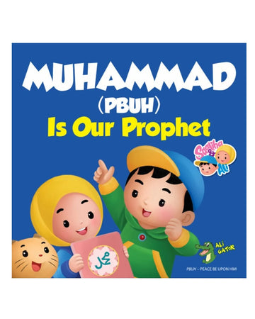 Muhammad (PBUH) is our Prophet