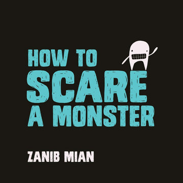 How To Scare A Monster