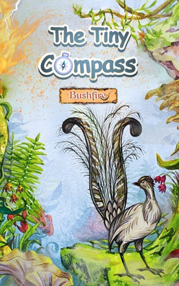 The Tiny Compass - Bushfire ( book 4)