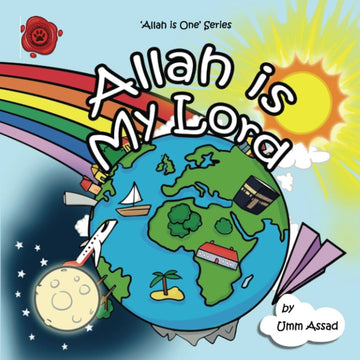 Allah Is My Lord By Umm Assad