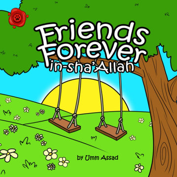 Friends Forever In-sha'Allah By Umm Assad