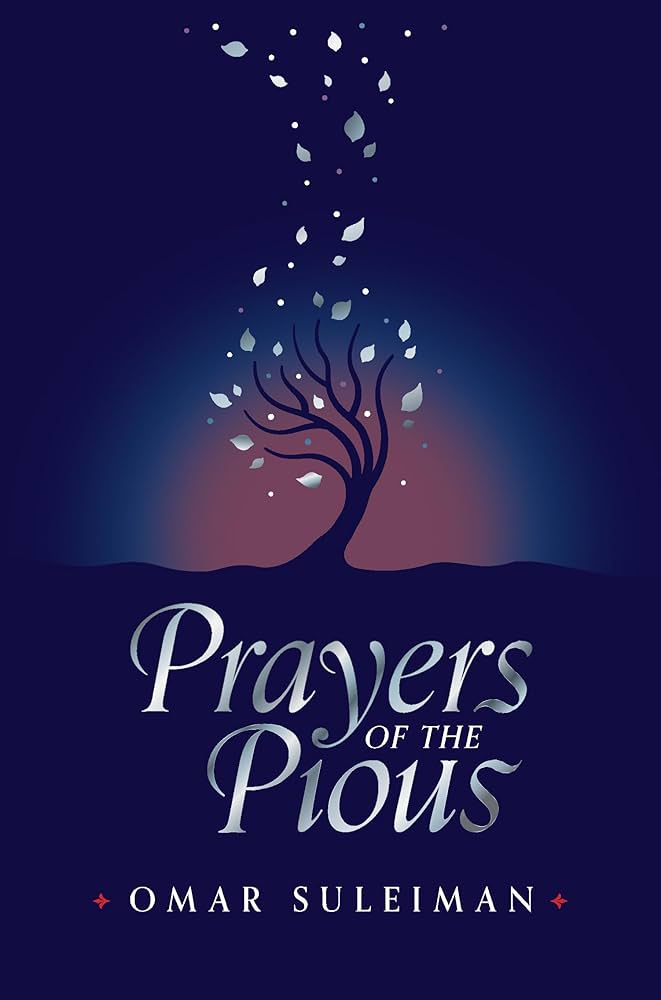 Prayers Of The Pious By Omar Suleiman