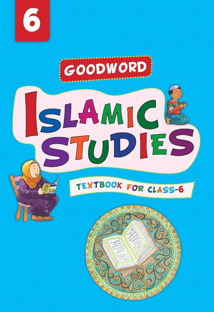 Goodword Islamic Studies Level 6