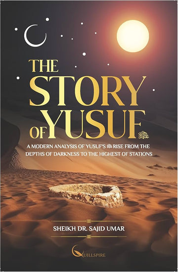 The Story Of Yusuf By Sheikh Dr. Sajid Umar