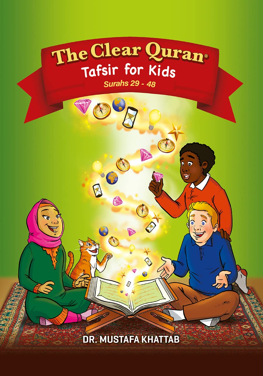 The Clear Qoraan Tafsir for kids Surahs 29-48