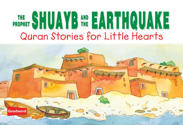 The Prophet Suhayb And The Earthquake