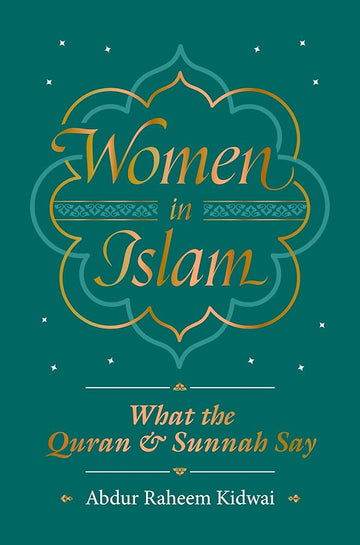 Women in islam - What the Quran and sunnah say