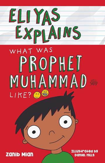 Eliyas Explains what was Prophet Muhammad Like ?