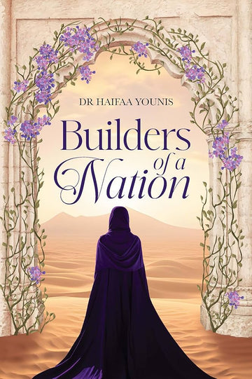 Builders of a nation Dr Haifaa younis