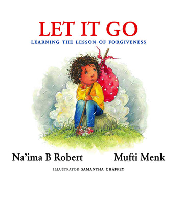Let it go - Learning the lesson of forgiveness