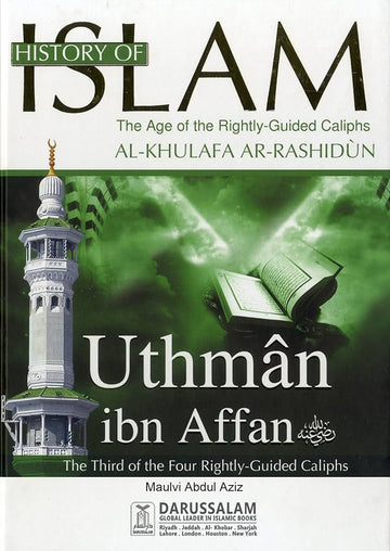 History Of Islam Uthman ibn Affan By Maulvi Abdul Aziz