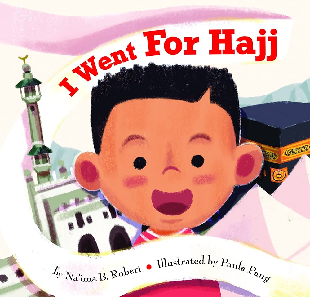 I Went For Hajj By Nai'ma Robert