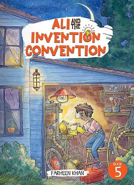 Ali And The Invention Convention By Farheen Khan