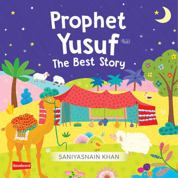 The adventures of Prophet Yusuf - The Best Story (Board Book)
