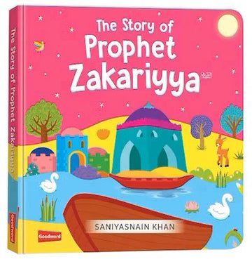 The Story of Prophet Zakariya - Board Book