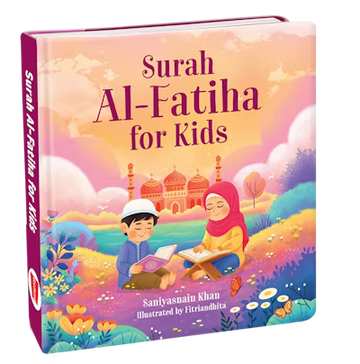 Surah Al-Fatiha for Kids - hardbound board book