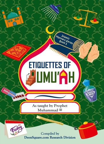 Etiquettes Of JUMU'AH As Taught By The Prophet (PBUH)