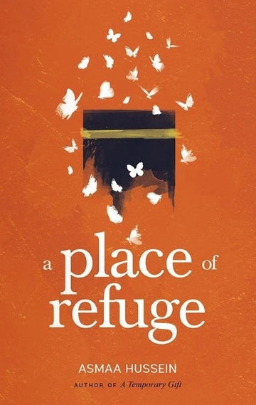 A Place Of Refuge By Asmaa Hussein