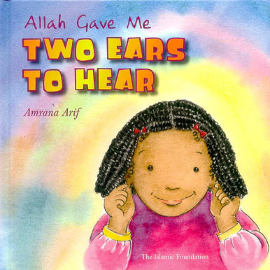 Allah Gave Me A Two Ears To Hear