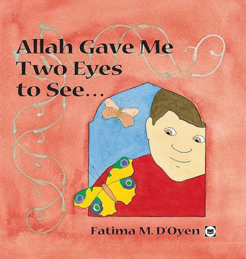 Allah Gave Me Two Eyes To See