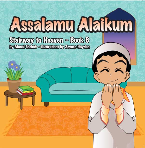 Assalamu Alaikum – Book 6(Stairway To Heaven series)