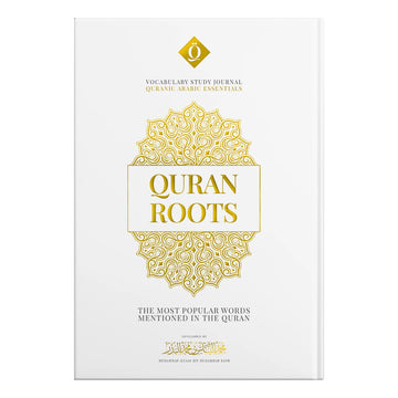 Quran Roots: Top 500 Quranic Words & Vocabulary Mastery Journal