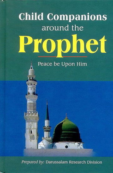 Child Companions around the Prophet By Darussalam Research Division