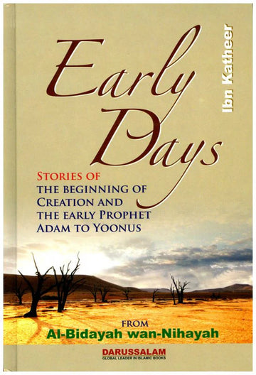 Early Days Ibn Kaatheer from Al-Bidayah Wan-Nihaya