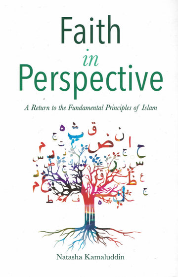 Faith In Perspective By Natasha Kamaluddin