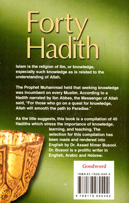 Forty Hadith On the Importance of knowledge, Learning and teaching By Assad Nimer Busool