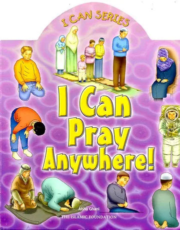 I Can Series : I Can Pray Anywhere !