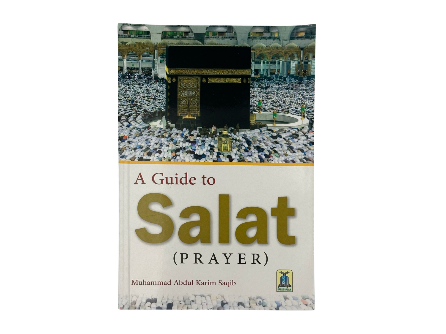 A Guide To Salat ( Prayer )