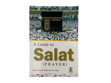 A Guide To Salat ( Prayer )