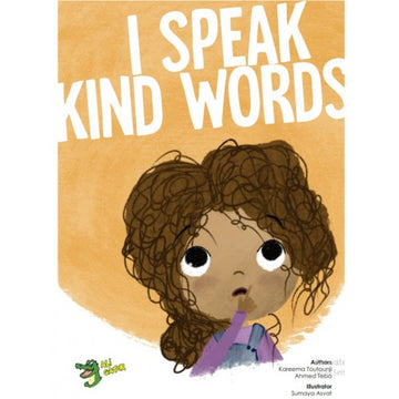 I speak kind words