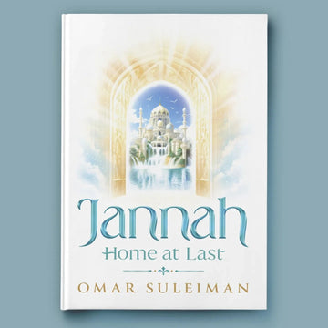 Jannah Home At last By Omar Suleiman