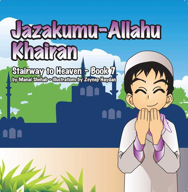 Jazakumu-Allahu Khairan – Book 7(Stairway To Heaven)