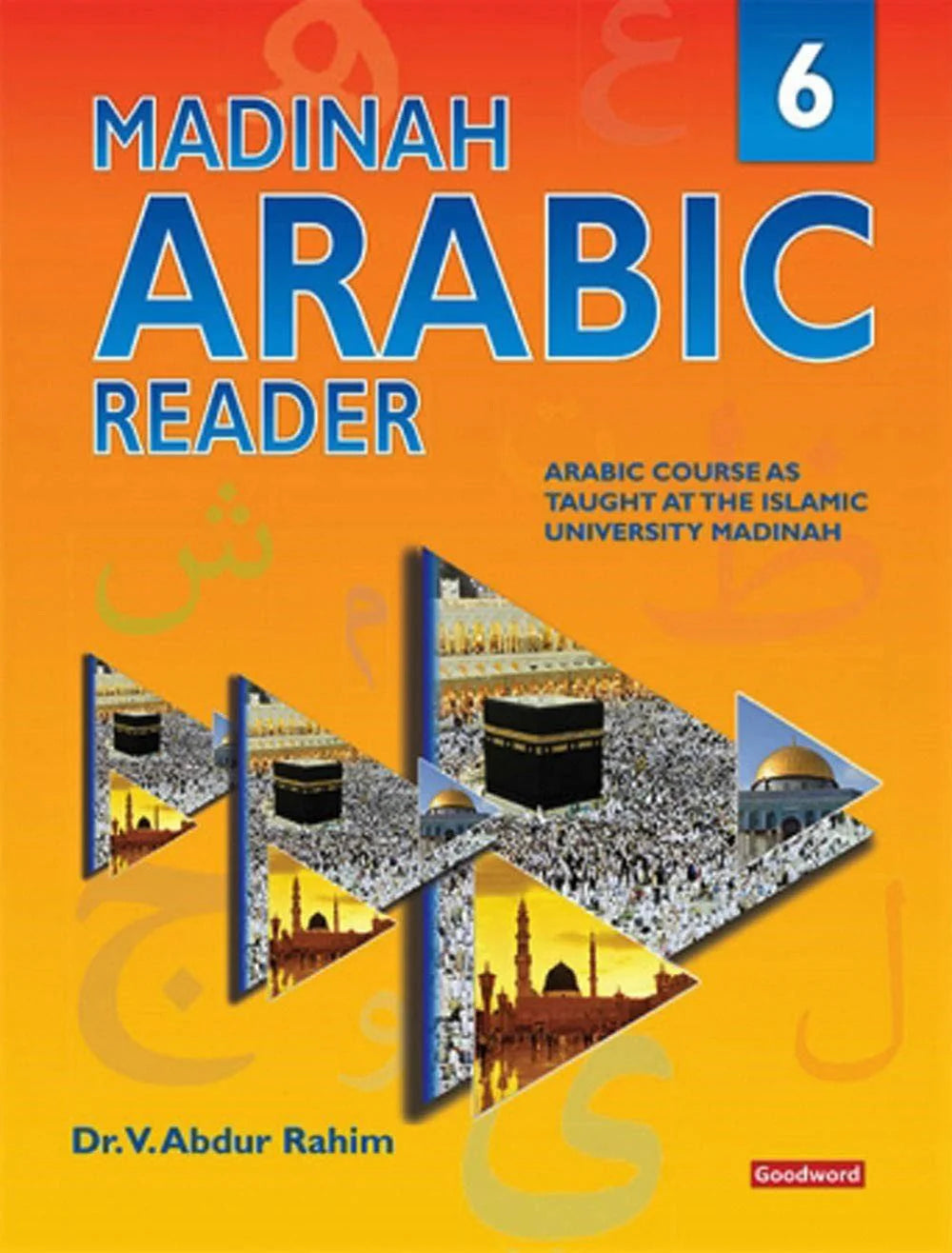 Madinah Arabic Reader Book 6 By Dr V.Abdur Rahim