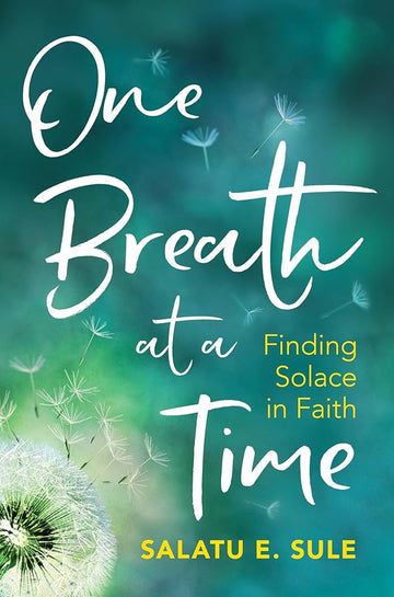 One Breath At A Time By Salatu E. Sule