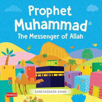 Prophet Muhammad The messenger of Allah