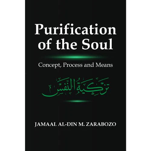 Purification Of The Soul By Jamaal Al-Din M. Zarabozo