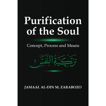 Purification Of The Soul By Jamaal Al-Din M. Zarabozo