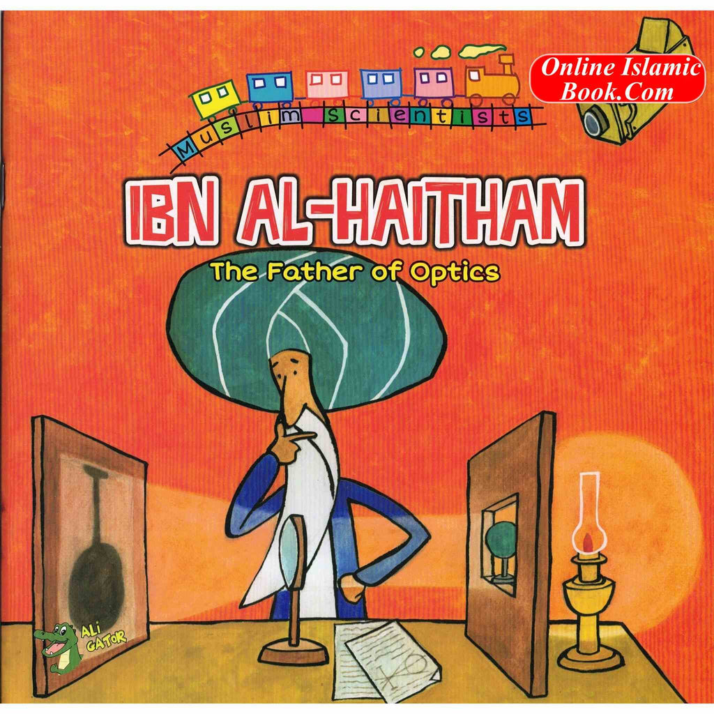 Ibn Al-Haitham - The Father Of Optics