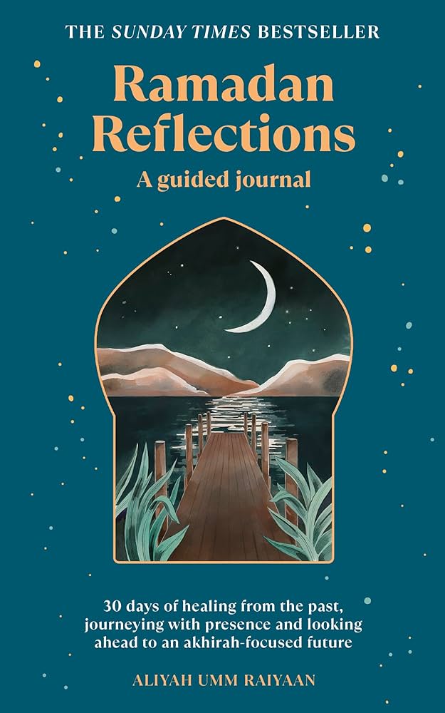 Ramadan Reflections A guided Journal By Aliyah Umm Raiyaan