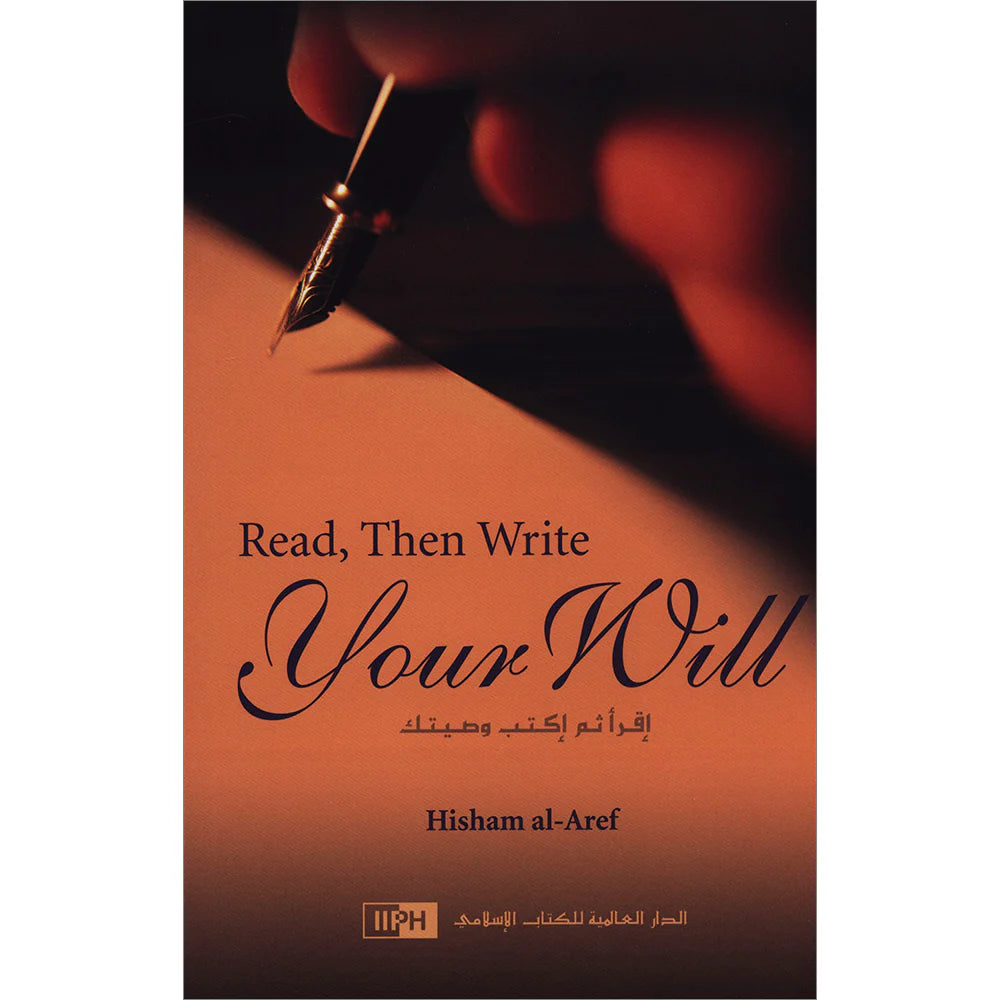 Read, Then write your will By Hisham Al-Aref